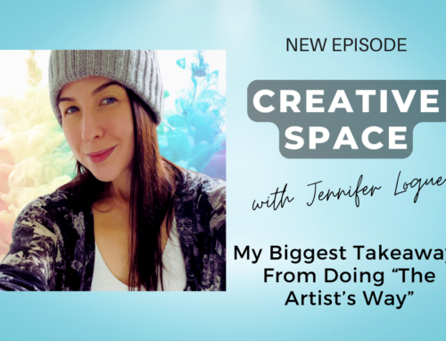 My Biggest Takeaways From Doing The Artist’s Way